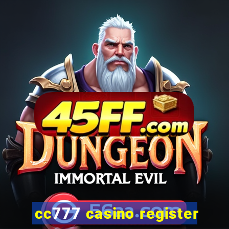 cc777 casino register
